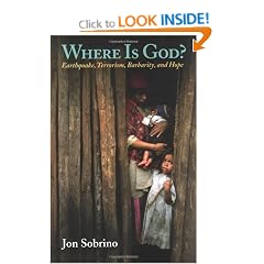 Where Is God?: Earthquake, Terrorism, Barbarity, and Hope