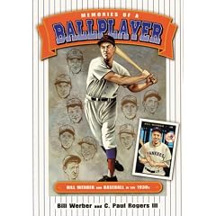 Memories of a Ballplayer: Bill Werber and Baseball in the 1930s