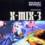 X-Mix 3: Enter Digital Reality