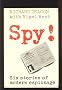 Spy!: Six Stories of Modern Espionage