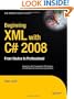 Beginning XML with C# 2008: From Novice to Professional (Expert's Voice in .NET)