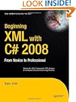 Beginning XML with C# 2008: From Novi...