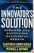 The Innovator's Solution: Creating and Sustaining Successful Growth