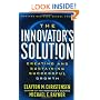 The Innovator's Solution: Creating and Sustaining Successful Growth