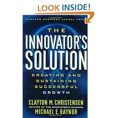 The Innovator's Solution: Creating and Sustaining Successful Growth