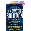 The Innovator's Solution: Creating and Sustaining Successful Growth
