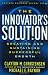 The Innovator's Solution: Creating and Sustaining Successful Growth