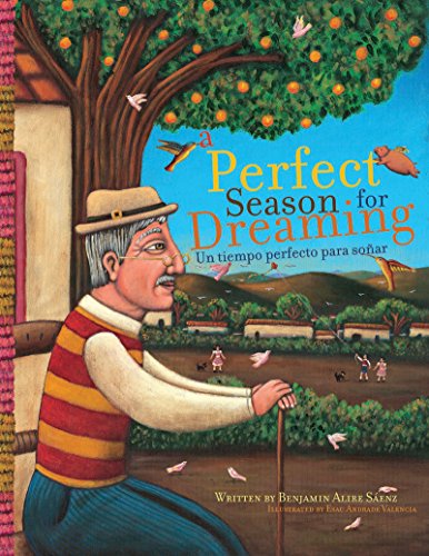 A Perfect Season for Dreaming / Un tiempo perfecto para soñar (Spanish Edition)