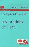 Revue Editions le Pommier  / Les origines de l'art