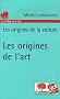 Les origines de l'art