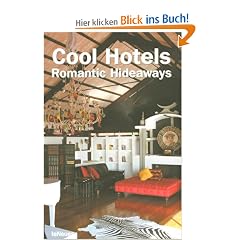 Cool Hotels Romantic Hideaways (Designpockets)