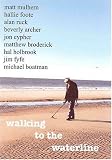 Walking to the Waterline