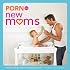 Porn for New Moms: From the Cambridge Women's Pornography Cooperative