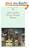 K�nig Alkohol: Roman