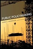 Public Policymaking, 7th Edition