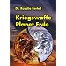 Kriegswaffe Planet Erde