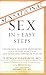 Sensational Sex in 7 Easy Steps: The Proven Plan for Enhancing Your Sexual Function and Achieving Optimum Health by MD, Ridwan Shabsigh ISBN 1594864217