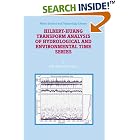 Click here to buy Hilbert-Huang Transform Analysis of Hydrological and Environmental Time Series (Water Science and Technology Library) by  A.R. Rao and E.-C. Hsu.