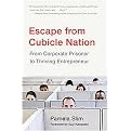Escape from Cubicle Nation (From Corporate Prisoner to Thrieving Entrepreneur, Library Edition) (Hardcover)