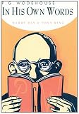 P.G. Wodehouse in his Own Words