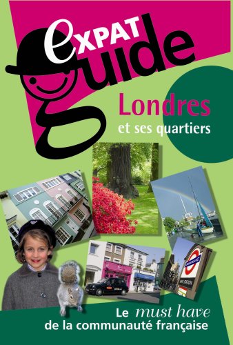 Cover image : Expat Guide, Londres Et Ses Quartiers
