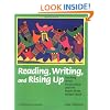 Reading, Writing, and Rising Up: Teaching about Social Justice and the Power of the Written Word