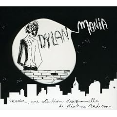 Dylan Mania Par B�atrice Ardisson