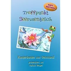Treffpunkt Seerosenteich: Kunterbuntes aus Teichland