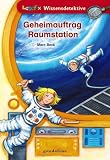 Geheimauftrag Raumstation - Marc Beck