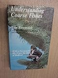 Understanding coarse fishes