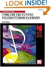Time for the Future: Polyrhythm in Harmony (Mel Bay Presents)