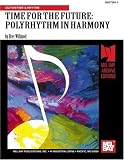 Time for the Future: Polyrythm in Harmony