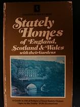 Stately homes of England, Scotland & Wales with their gardens (Golden hart guides)