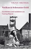 Vatikan und Schwarzes Gold - Geschichten und Anekdoten aus Castrop-Rauxel