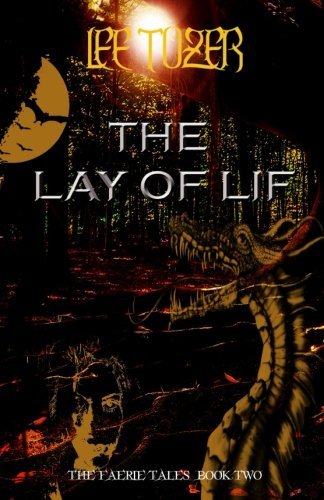 The Lay of Lif (The Faerie Tales) (Volume 2)