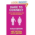 Dare To Connect: How to create confidence,  trust and loving relationships