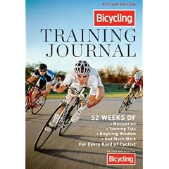 Bicycling Training Journal: A Daily Dose of Motivation, Training Tips & Bicycling Wisdom for Every Kind of Cyclist--From Fitness Riders to Competi