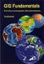 GIS Fundamentals: A First Textbook on Geographic Information Systems