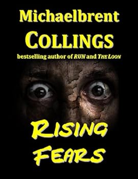 rising fears - michaelbrent collings
