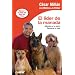 El l�der de la manada (Bolsillo): Adiestra a tu perro. Renueva tu vida (Actualidad)