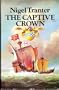 The Captive Crown
