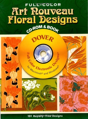 Full-Color Art Nouveau Floral Designs CD-ROM and Book (Dover Electronic Clip Art)