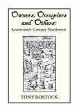 Owners, occupiers and others : seventeenth century Northwich