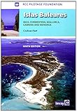 Islas Baleares : Ibiza, Formentera, Mallorca, Cabrera and Menorca