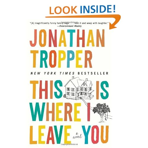This Is Where I Leave You: A Novel