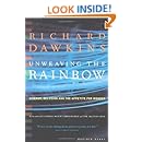 Unweaving the Rainbow: Science, Delusion and the Appetite for Wonder