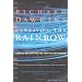 Unweaving the Rainbow: Science, Delusion and the Appetite for Wonder