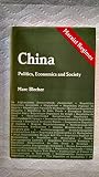 China : politics, economics and society : iconoclasm and innovation in a revolutionary socialist country