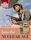 Into the nuclear age, 1925 to 1945