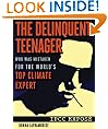 The Delinquent Teenager Who Was Mistaken for the World's Top Climate Expert